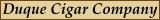 Duque Cigar Company